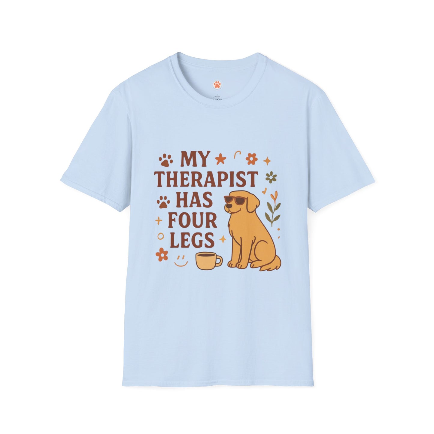 My Therapist Has Four Legs T-Shirt — Cute Dog Lover Graphic Tee