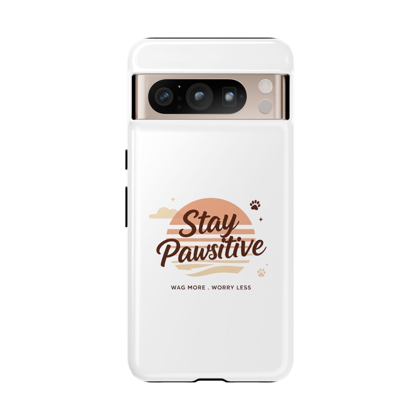Stay Pawsitive Phone Case