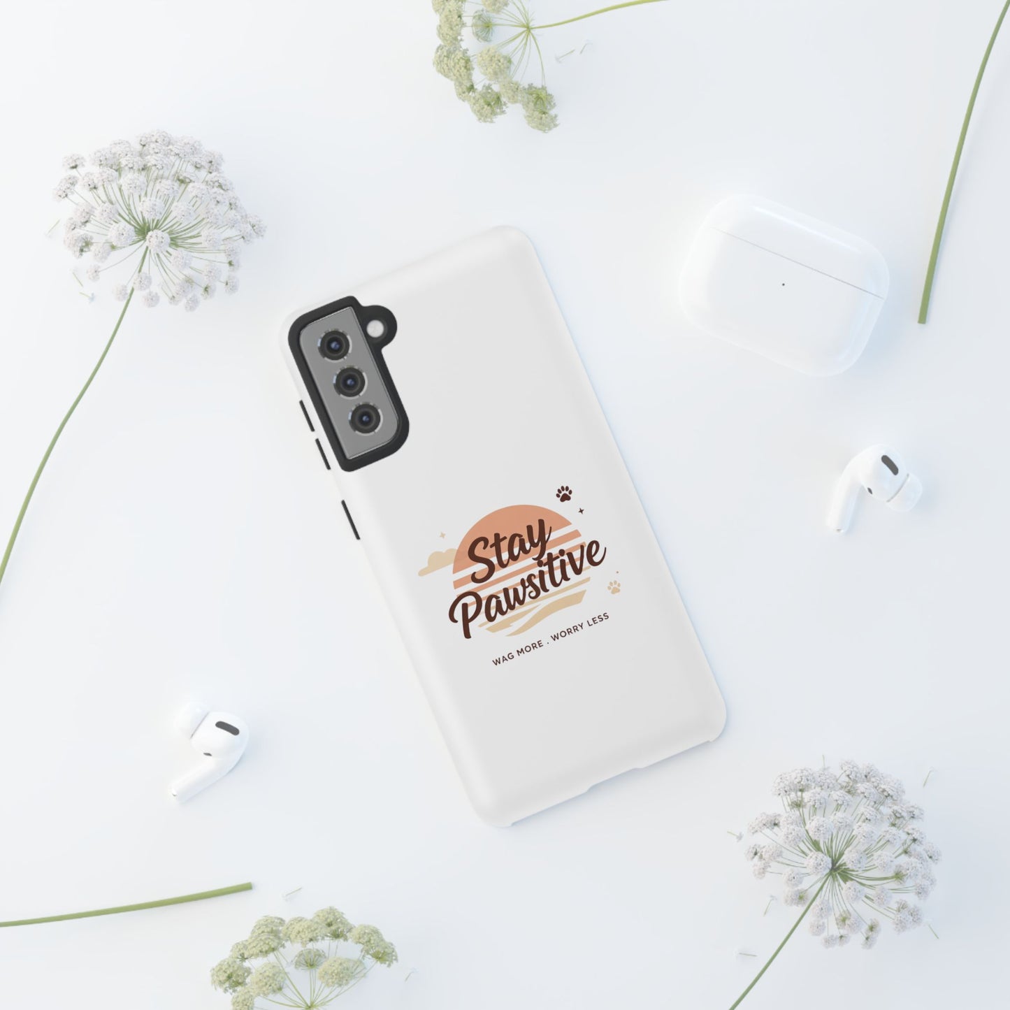 Stay Pawsitive Phone Case