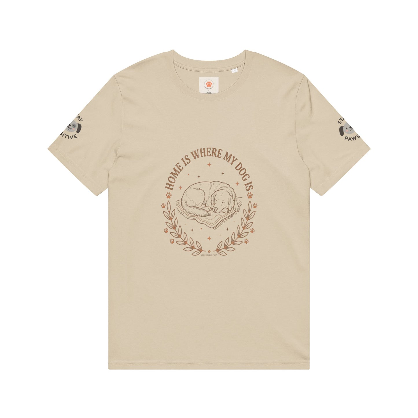Dog Lover T-Shirt — "Home Is Where My Dog Is" / "Stay Pawsitive"