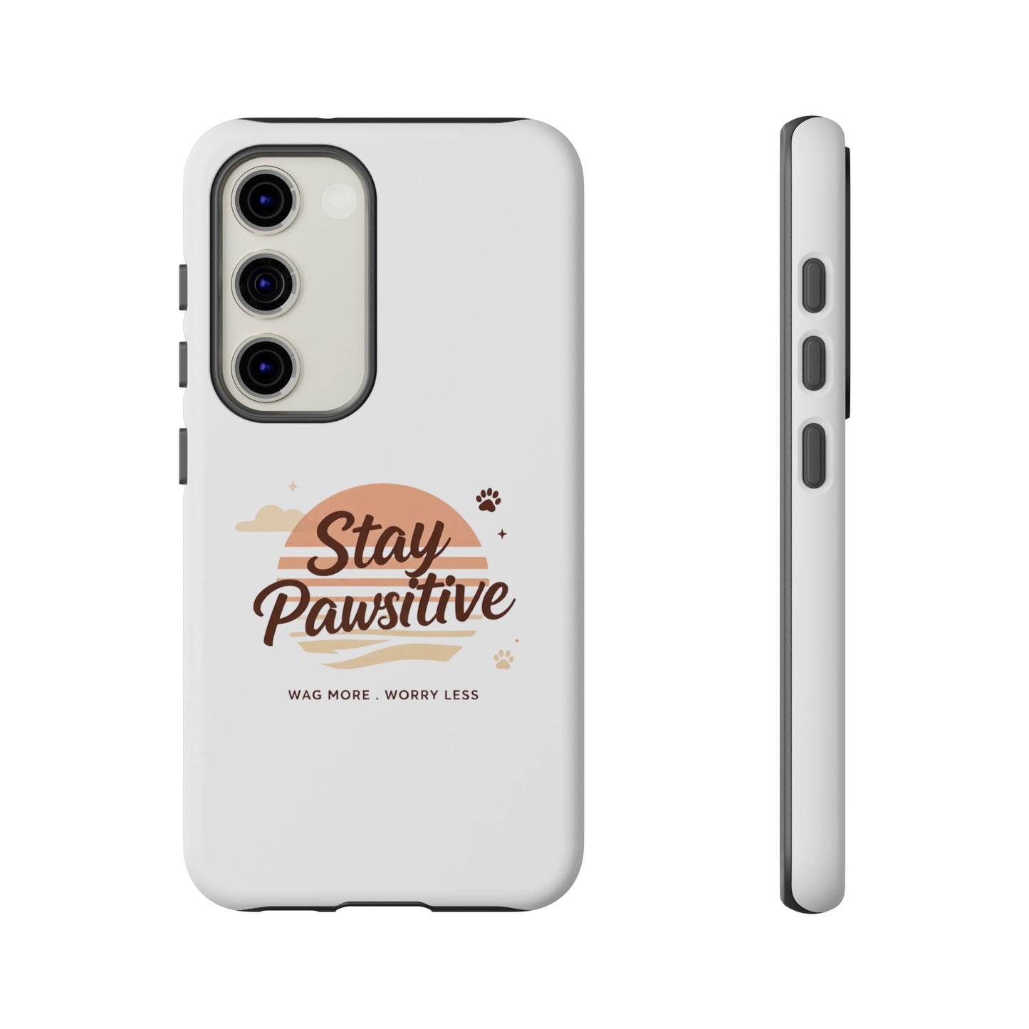 Stay Pawsitive Phone Case