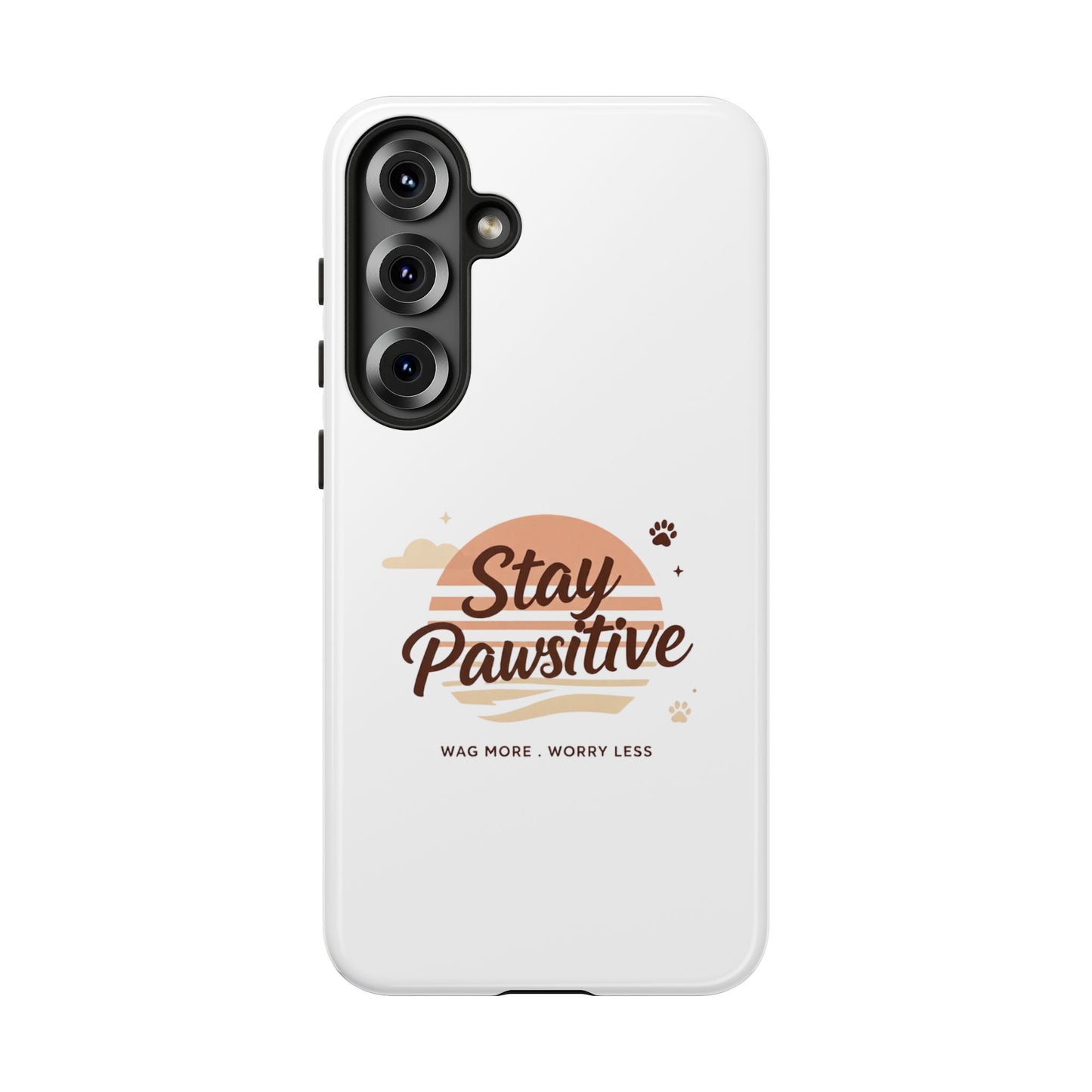 Stay Pawsitive Phone Case