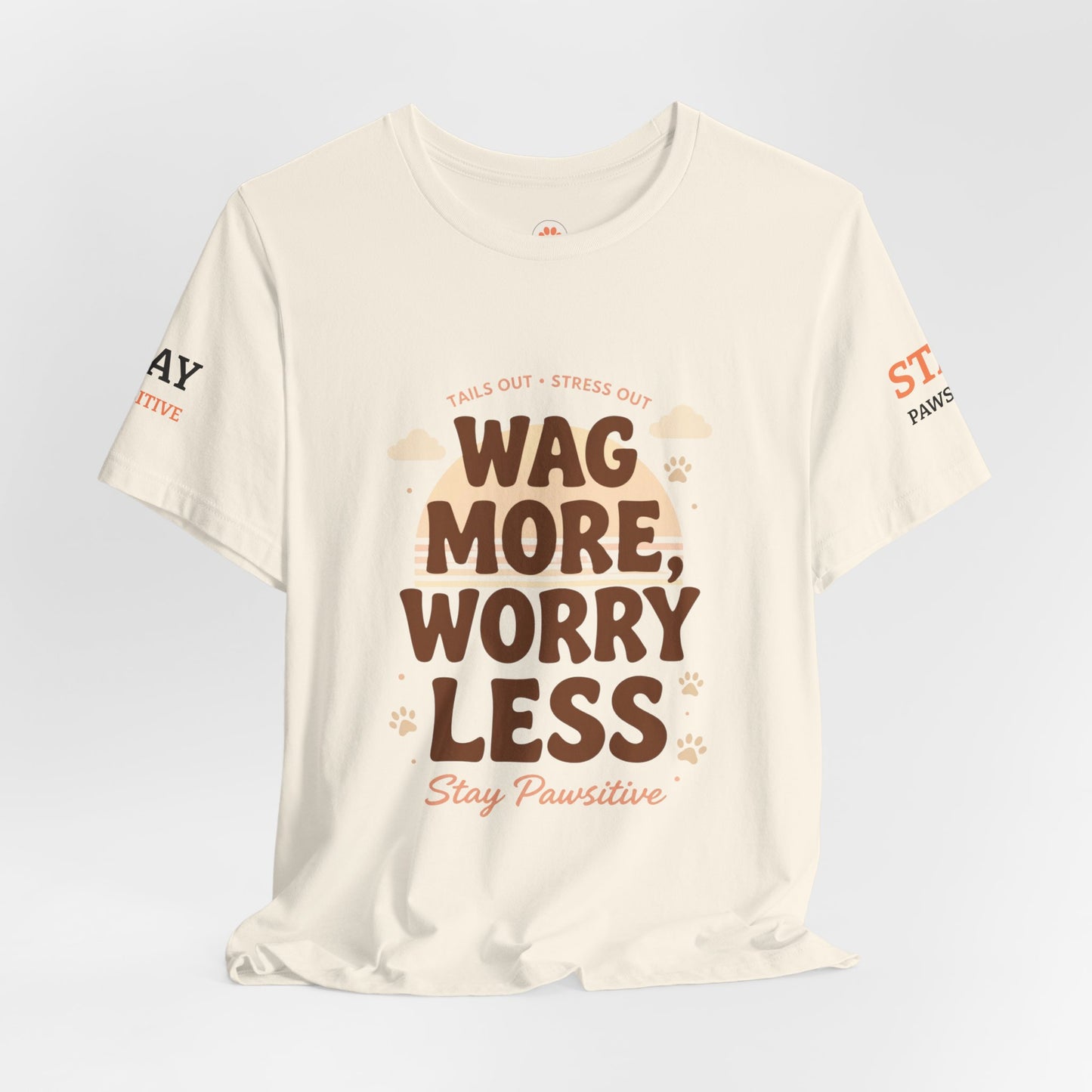 Stay Pawsitive Unisex Dog Lover Tee – Cute Graphic Shirt