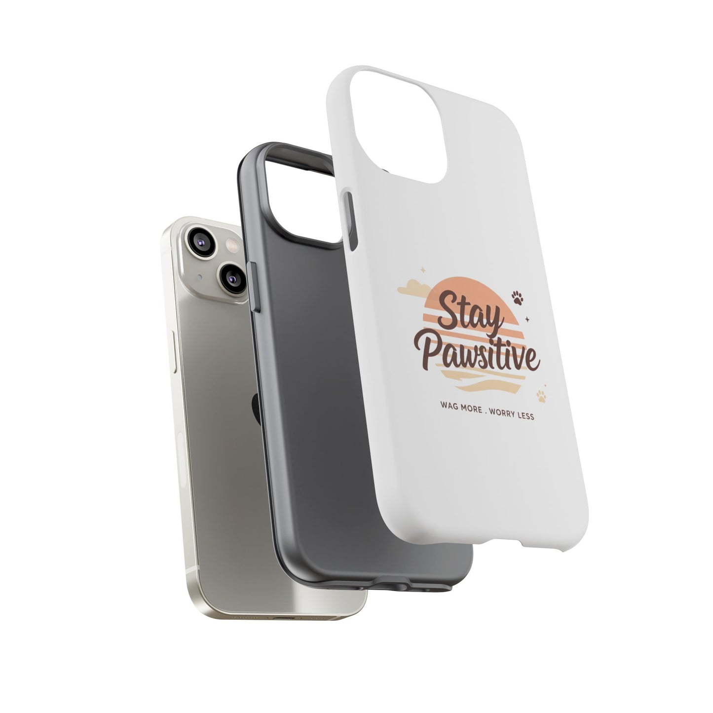 Stay Pawsitive Phone Case