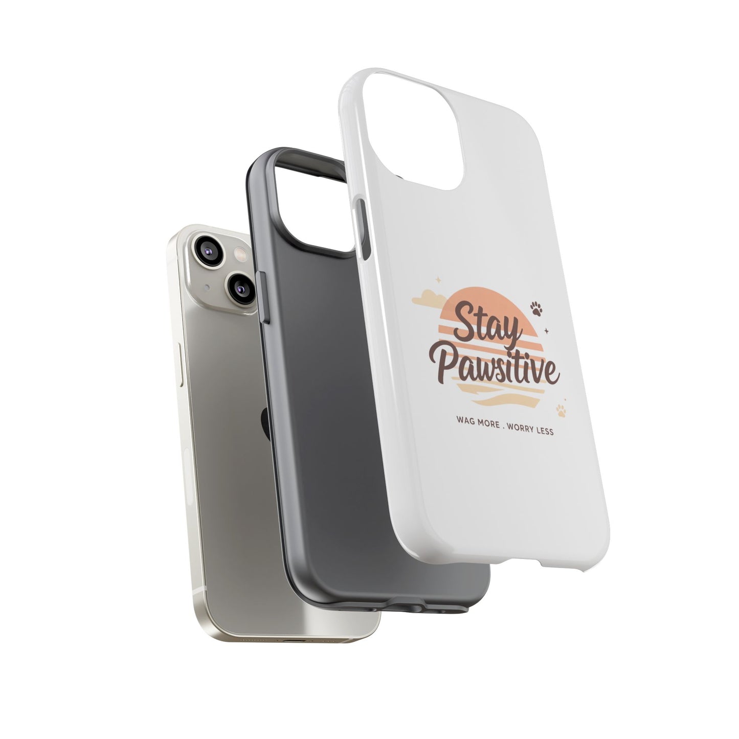 Stay Pawsitive Phone Case