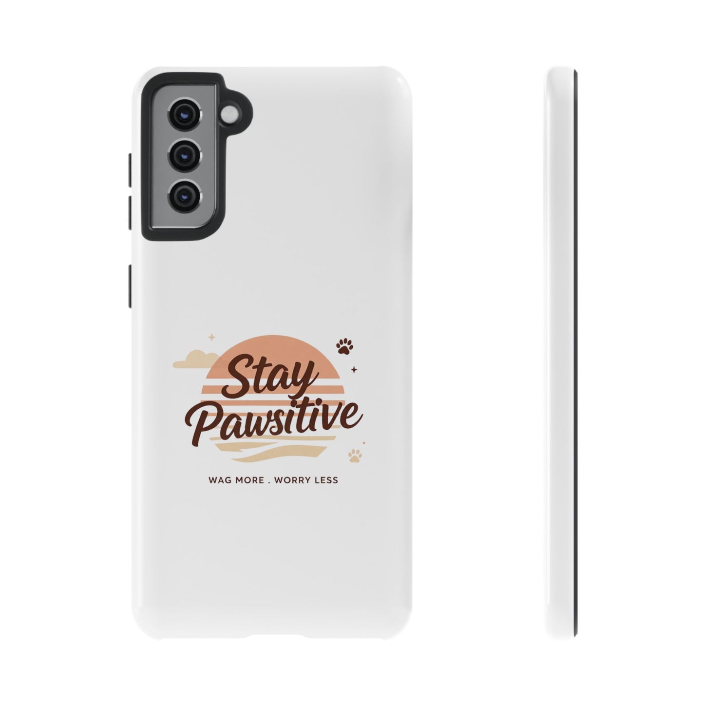 Stay Pawsitive Phone Case
