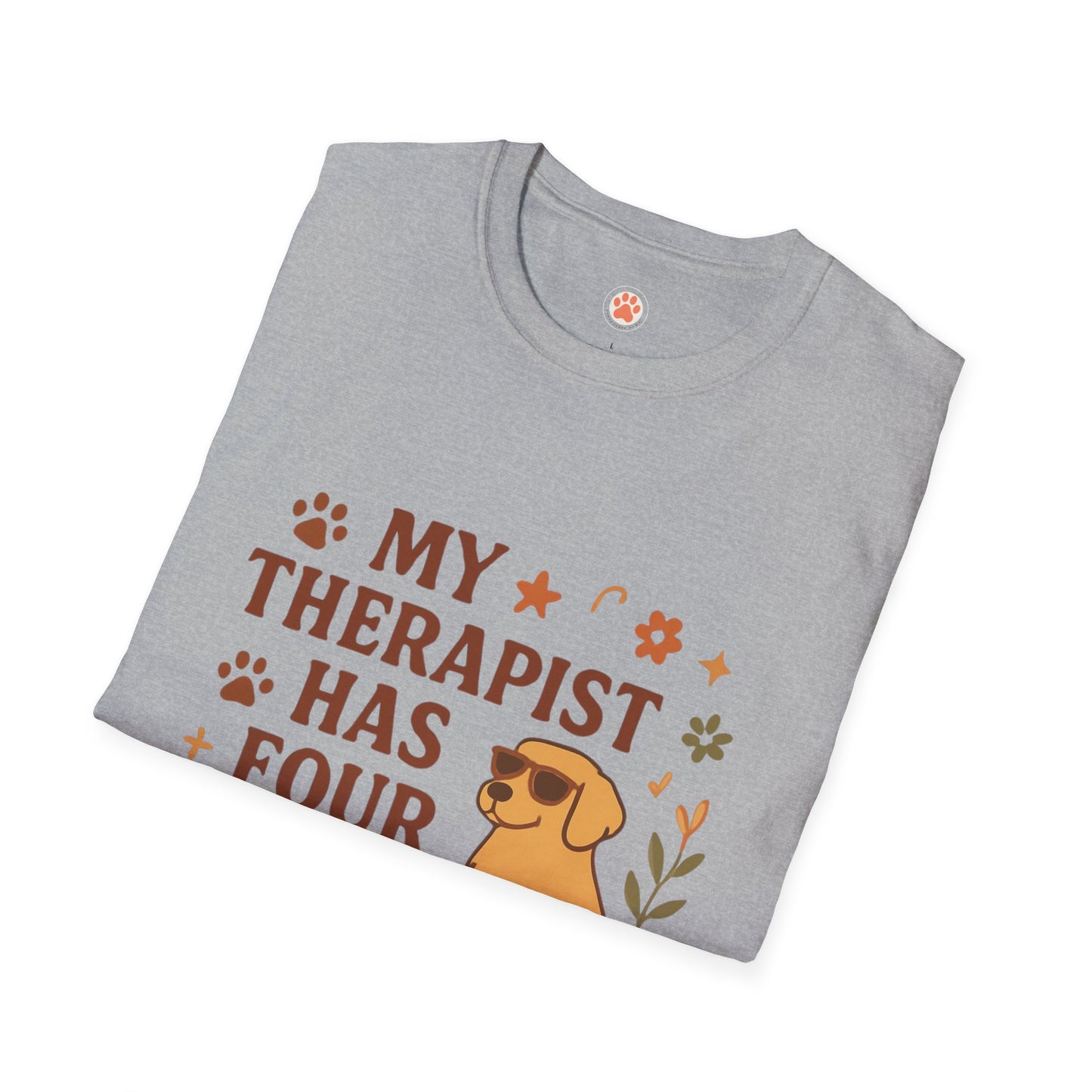 My Therapist Has Four Legs T-Shirt — Cute Dog Lover Graphic Tee