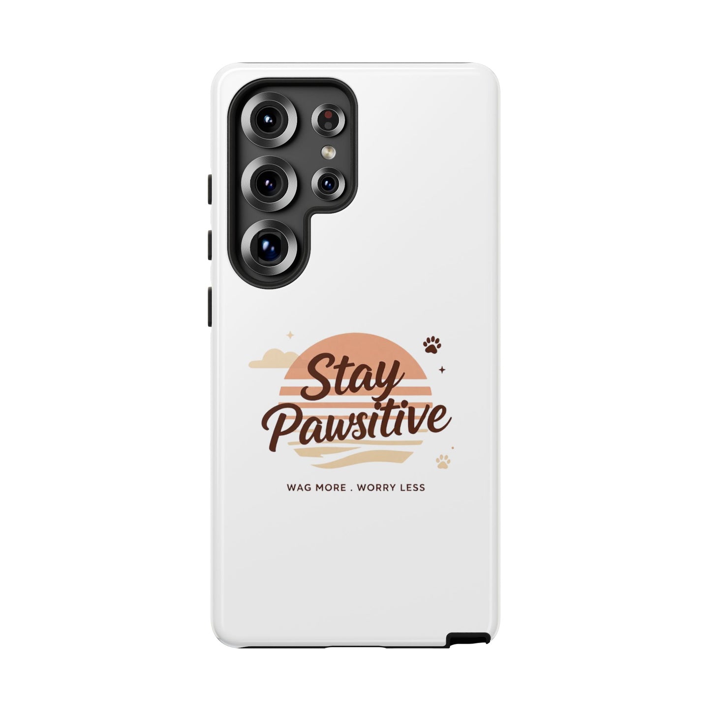 Stay Pawsitive Phone Case