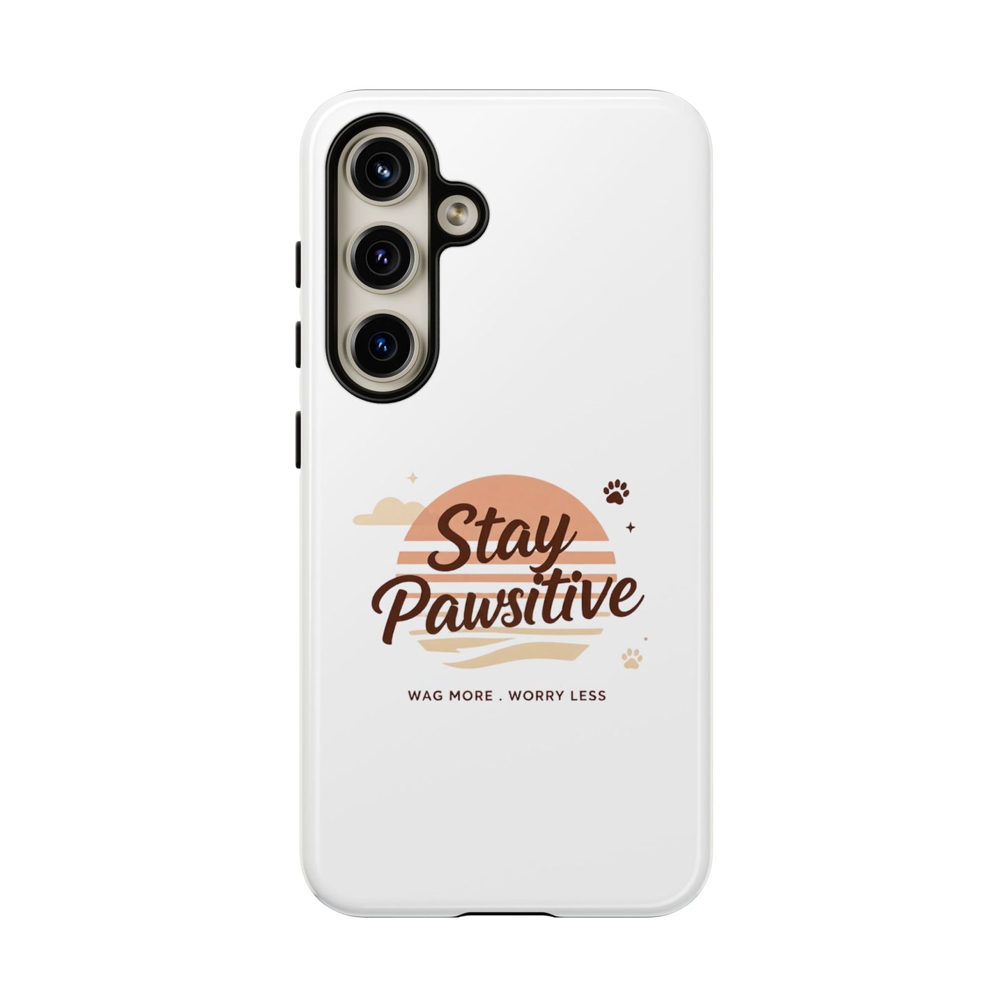 Stay Pawsitive Phone Case