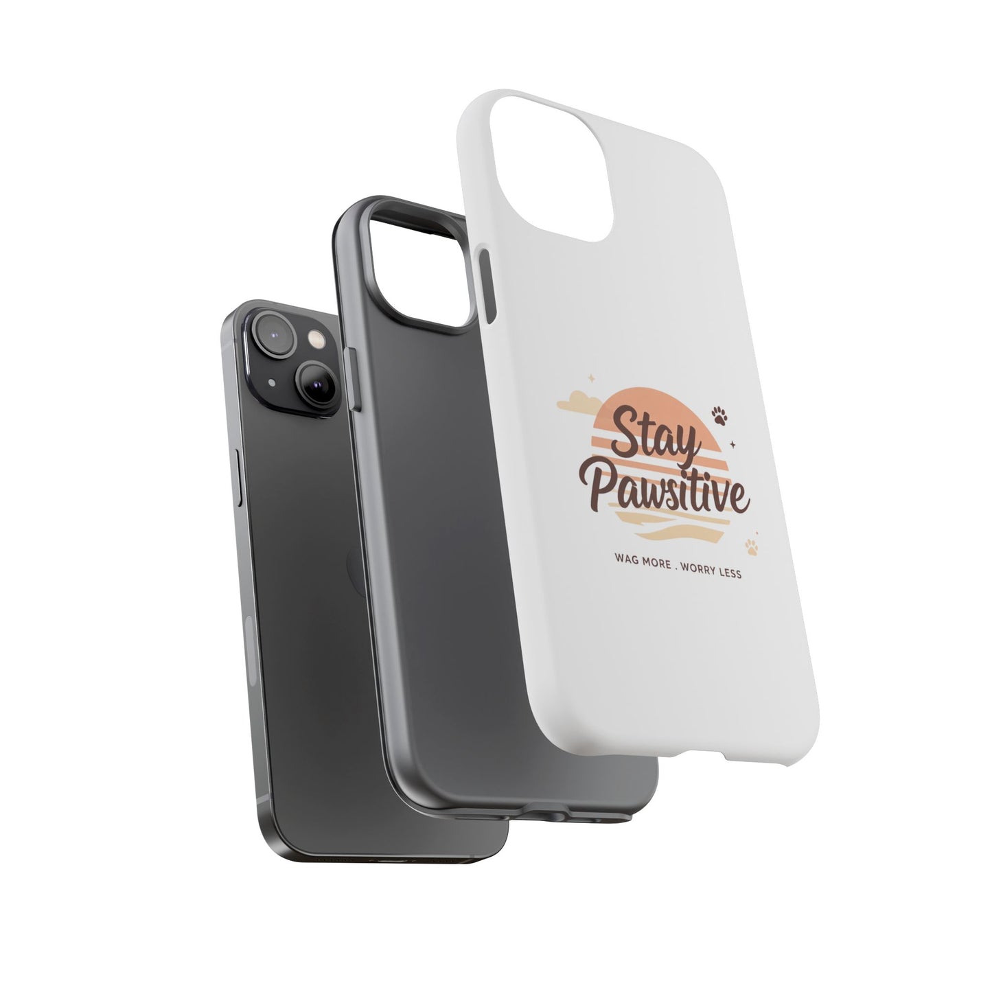 Stay Pawsitive Phone Case