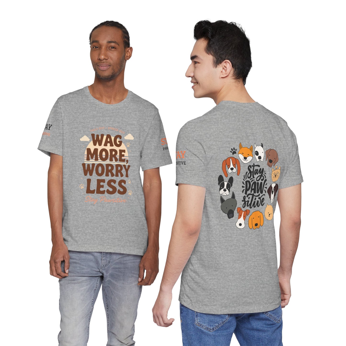 Stay Pawsitive Unisex Dog Lover Tee – Cute Graphic Shirt