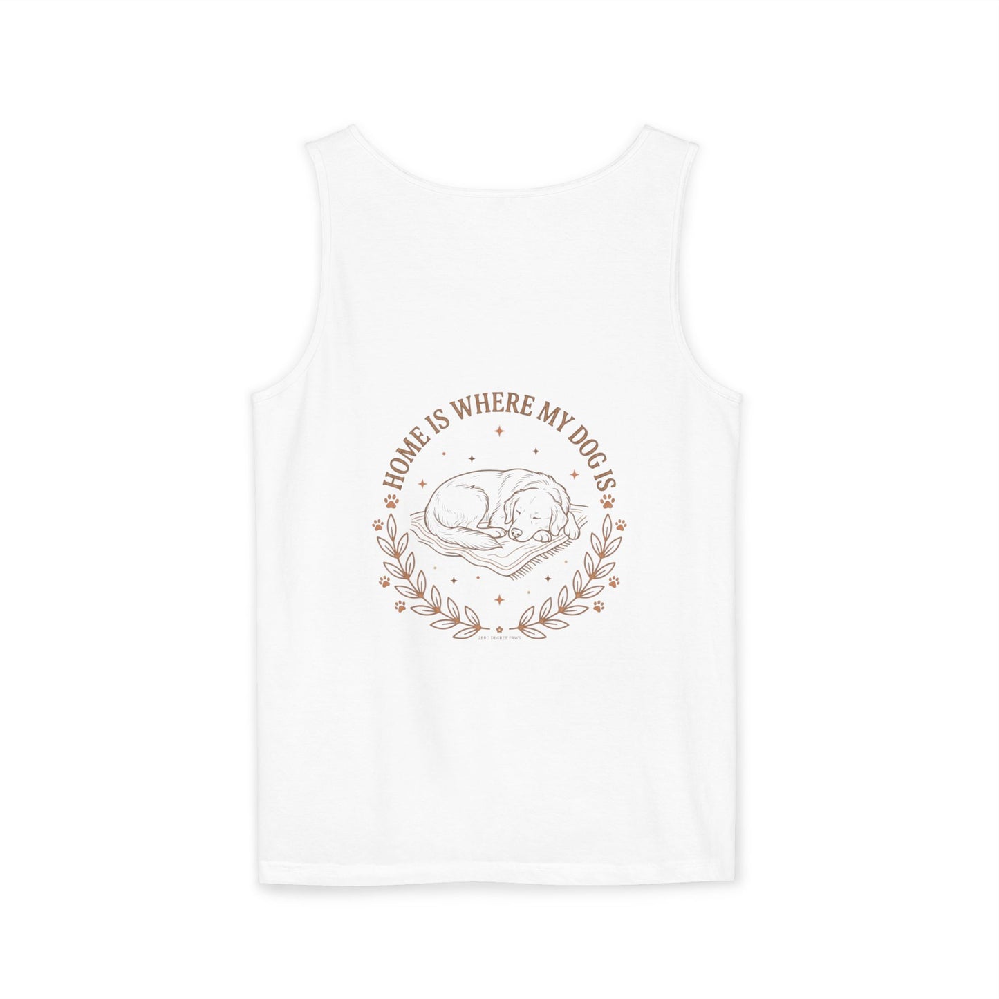 Stay Pawsitive Dog Tank — "Home Is Where My Dog Is" Graphic Tank Top