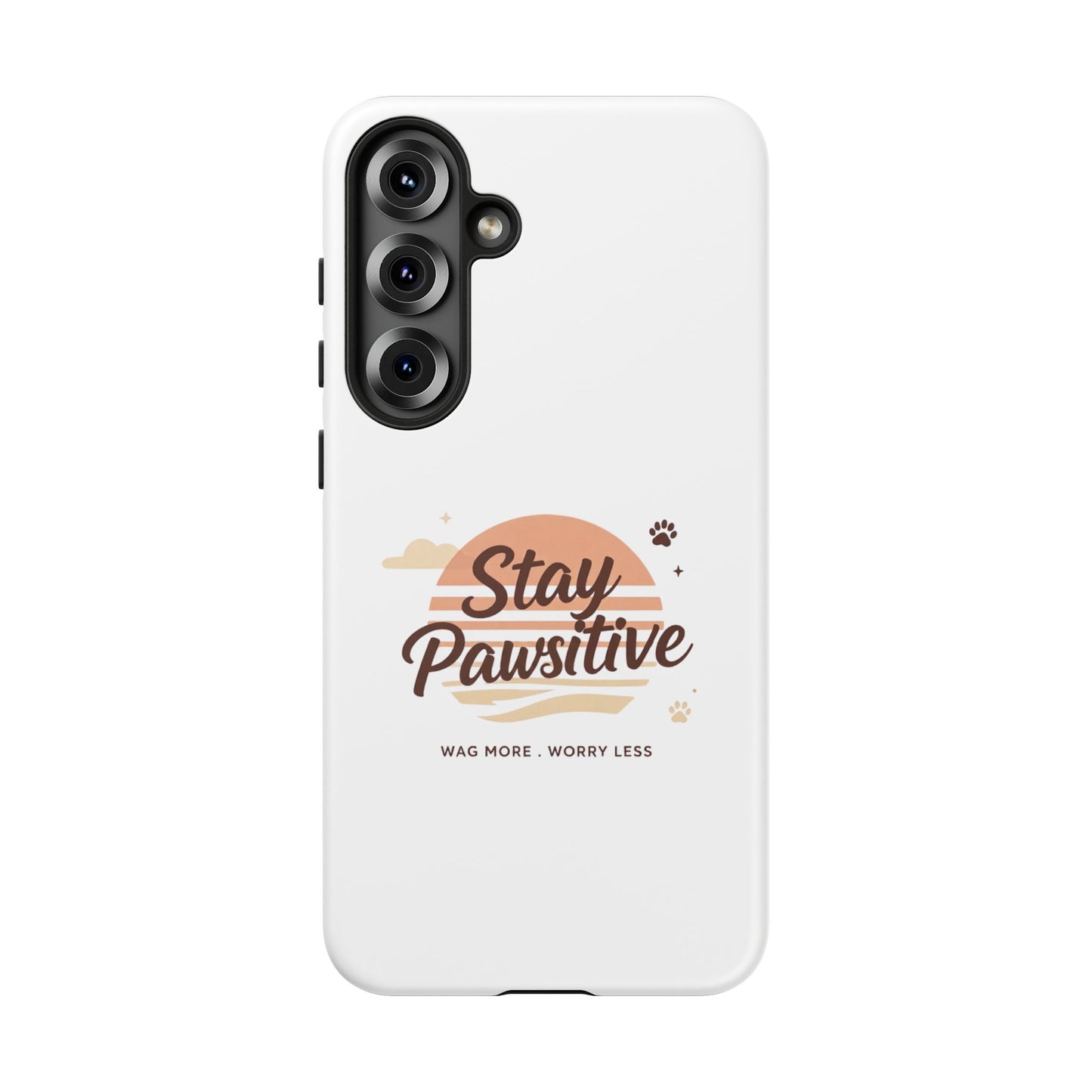 Stay Pawsitive Phone Case
