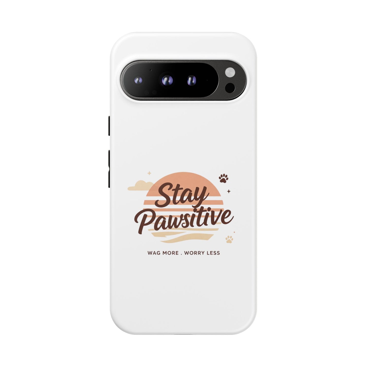 Stay Pawsitive Phone Case
