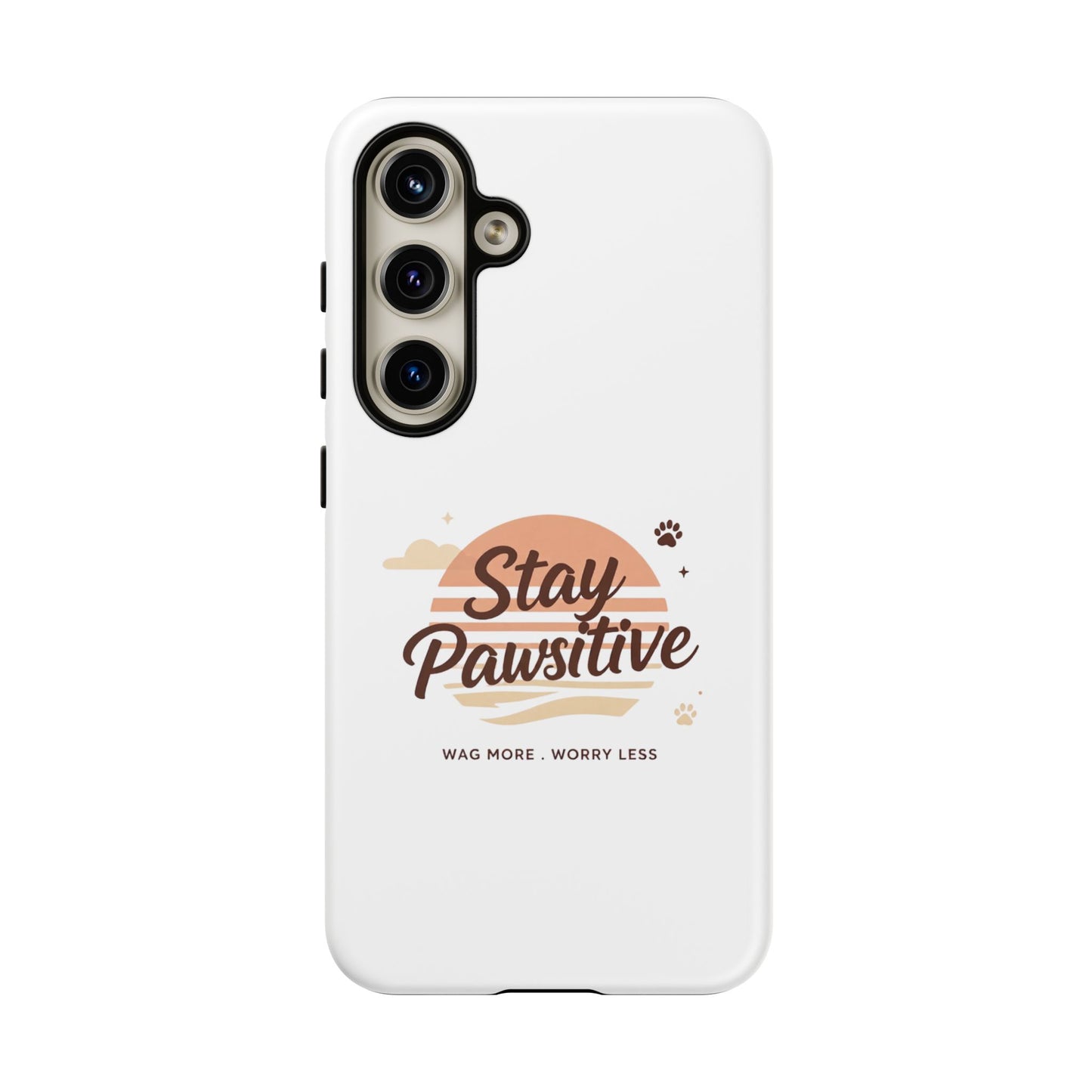 Stay Pawsitive Phone Case
