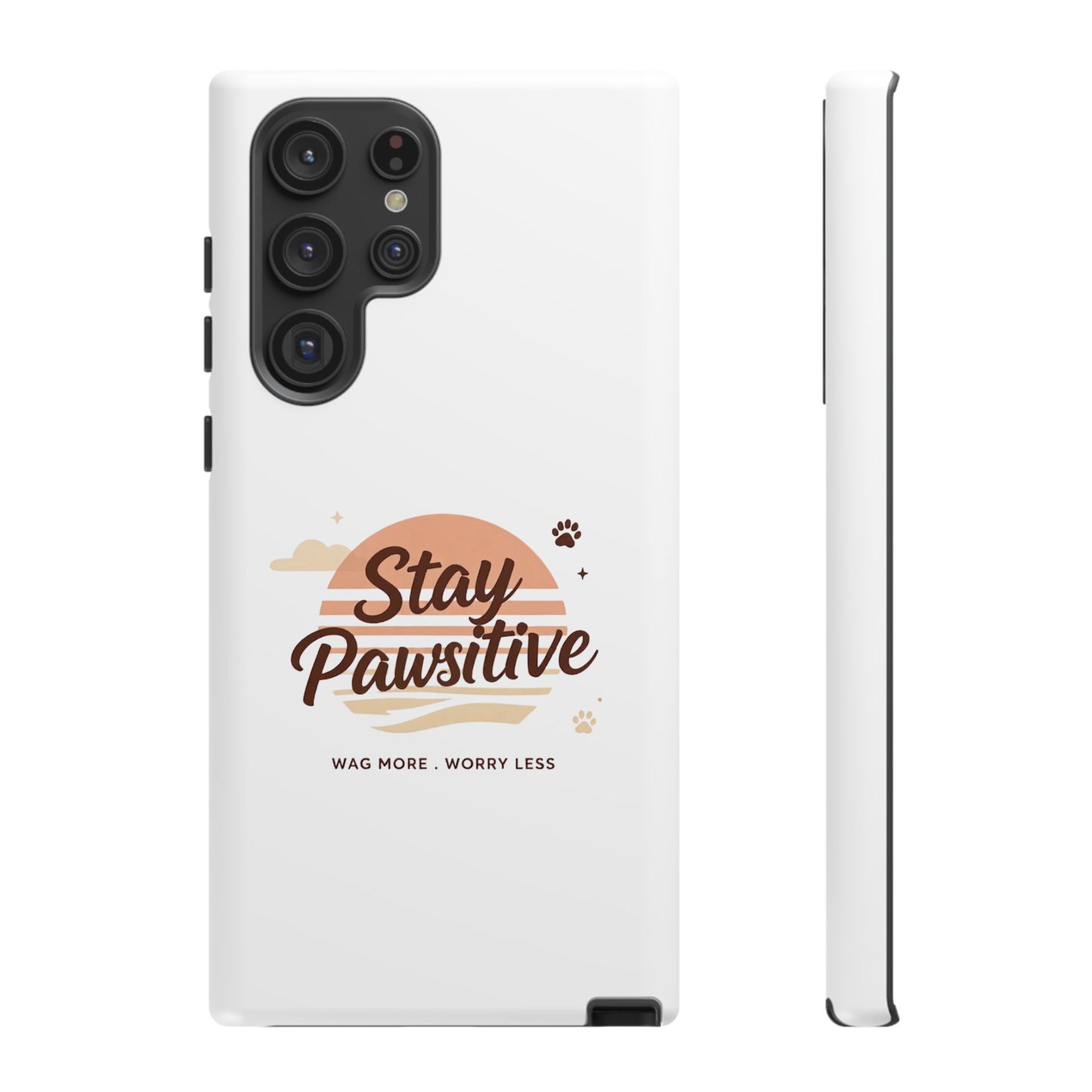 Stay Pawsitive Phone Case