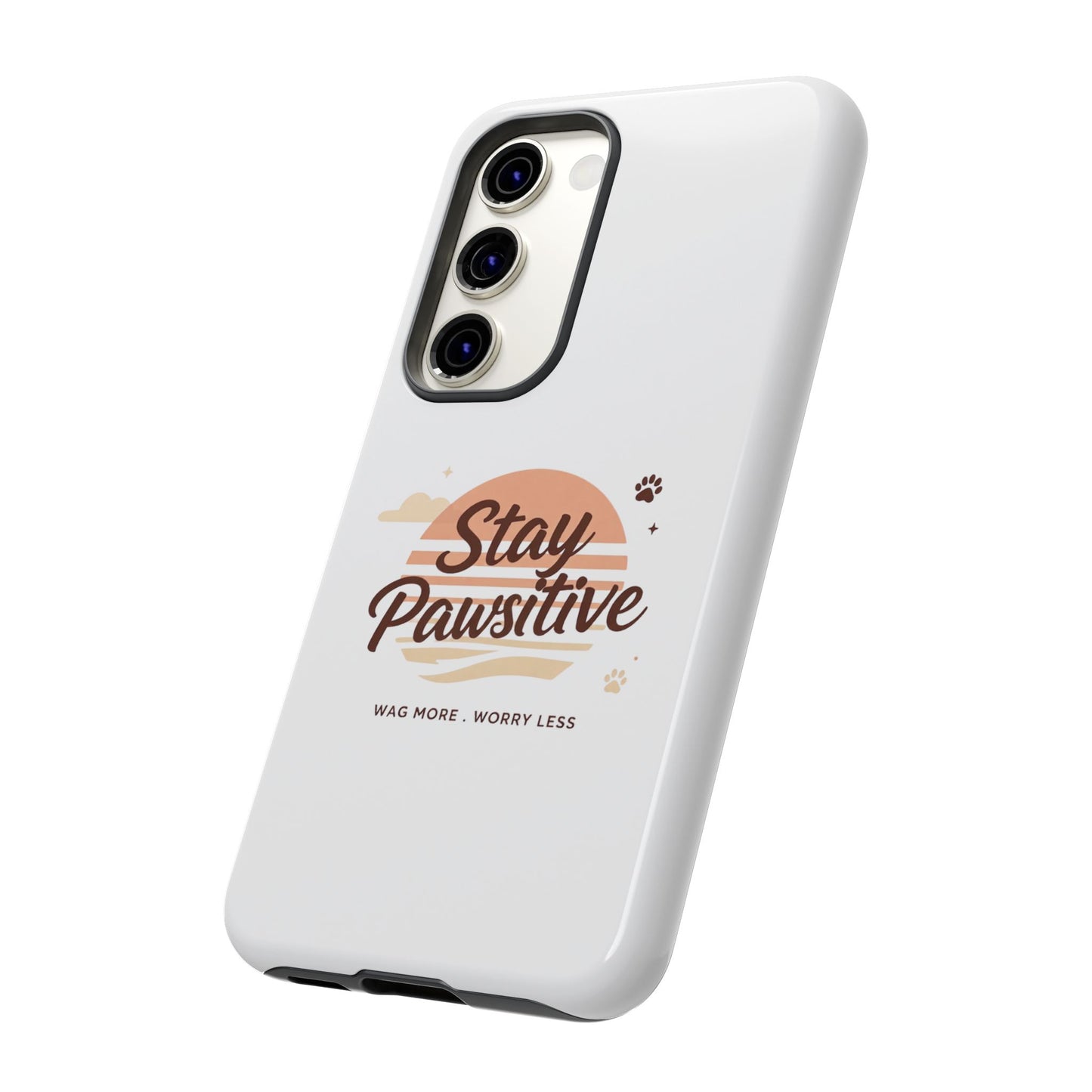 Stay Pawsitive Phone Case