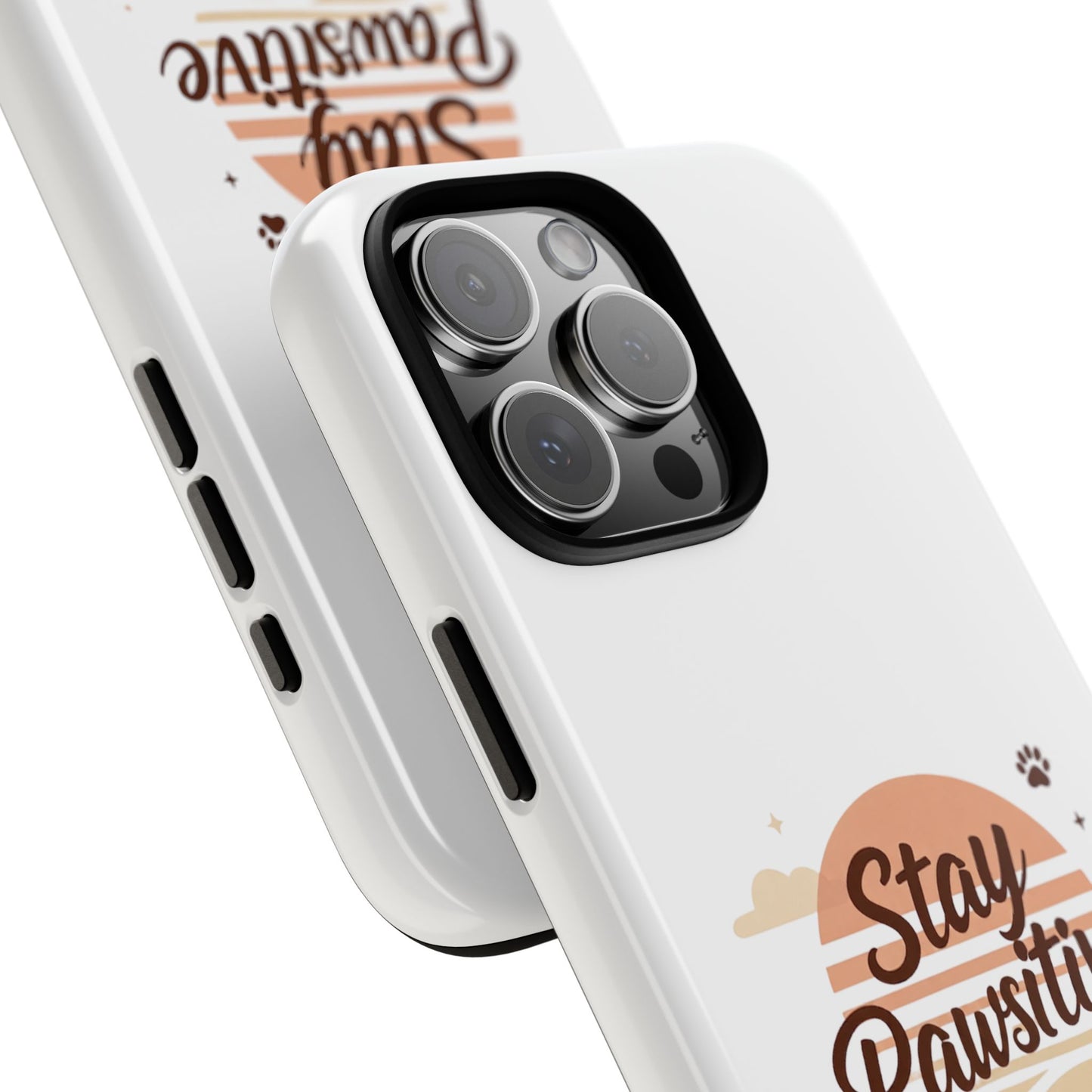Stay Pawsitive Phone Case