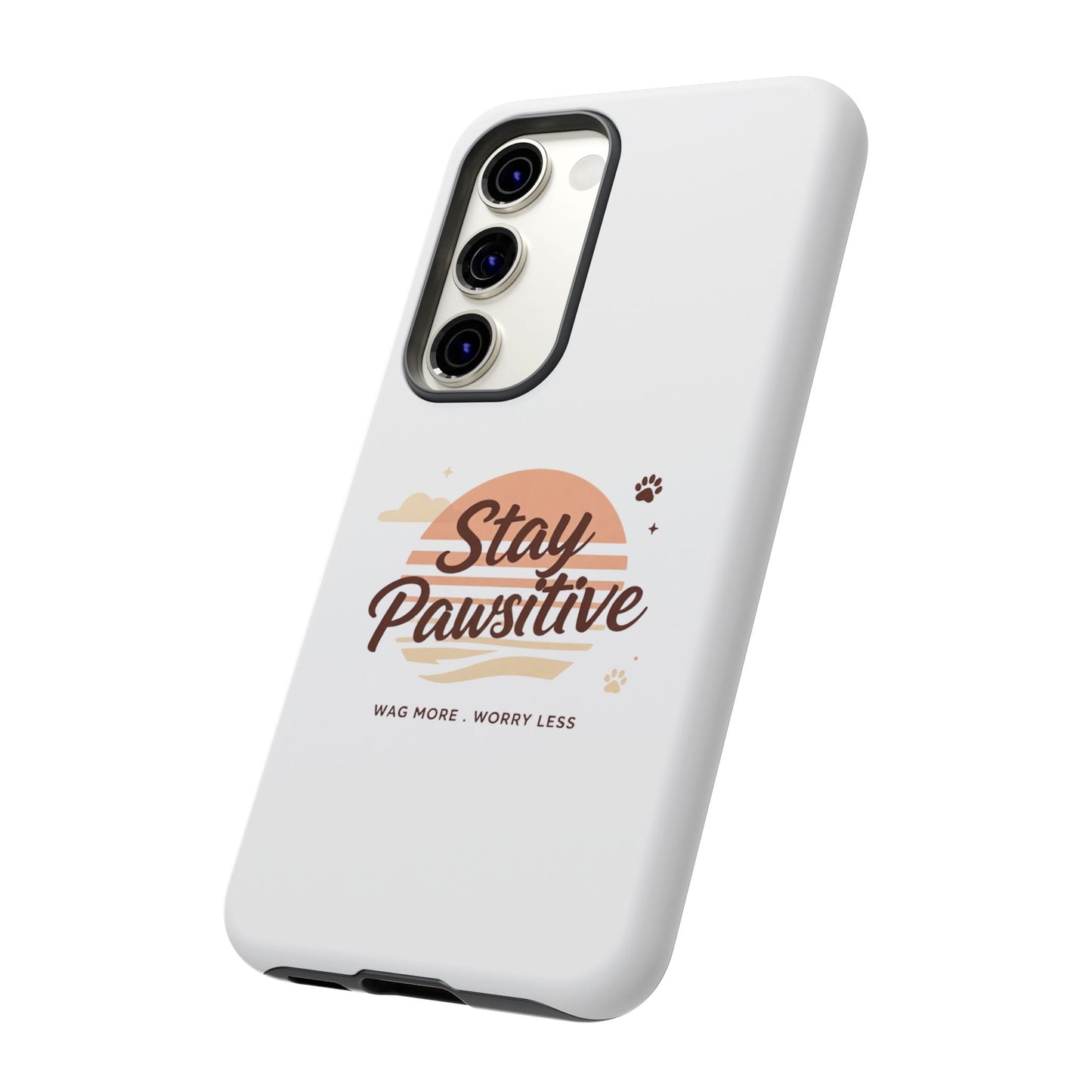 Stay Pawsitive Phone Case