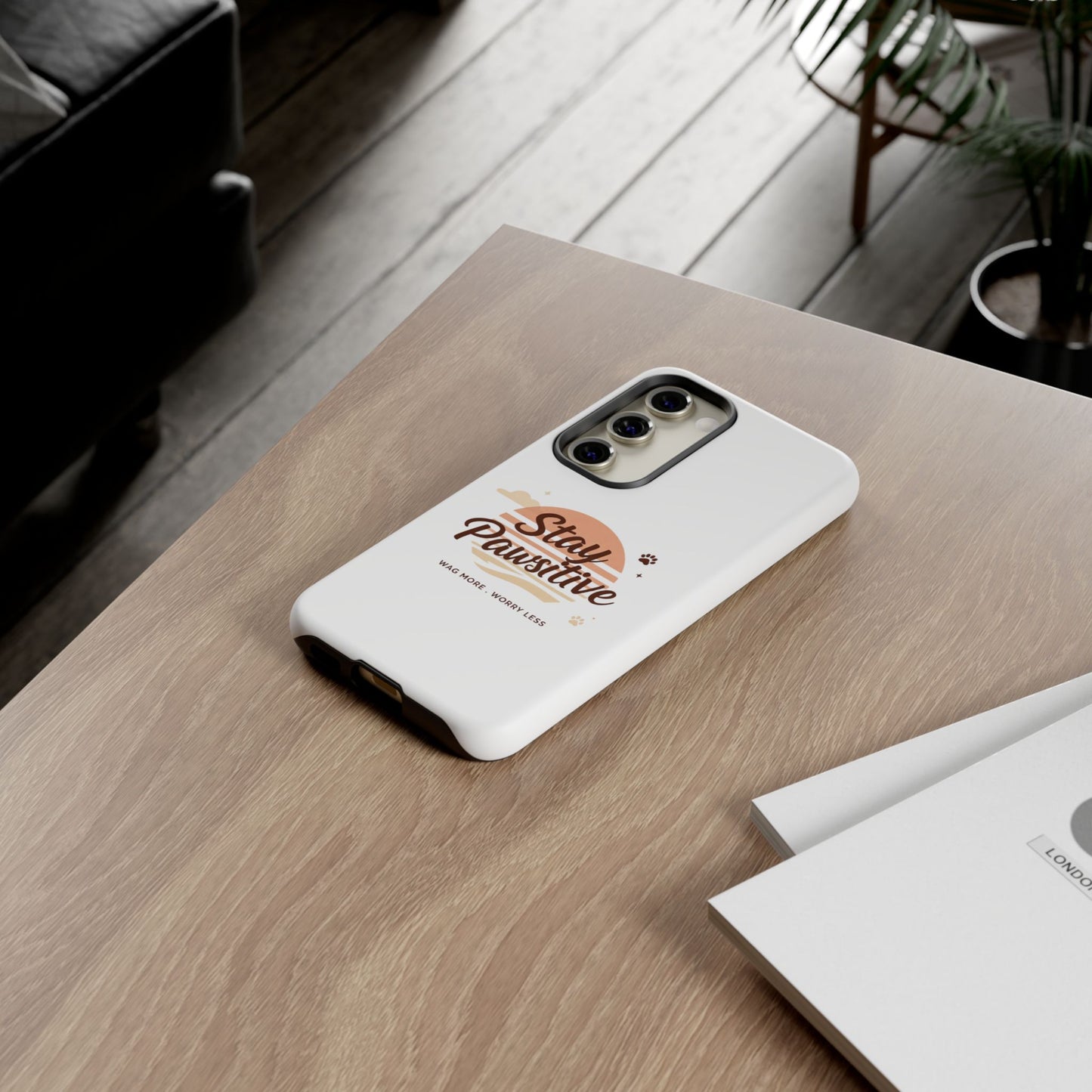 Stay Pawsitive Phone Case