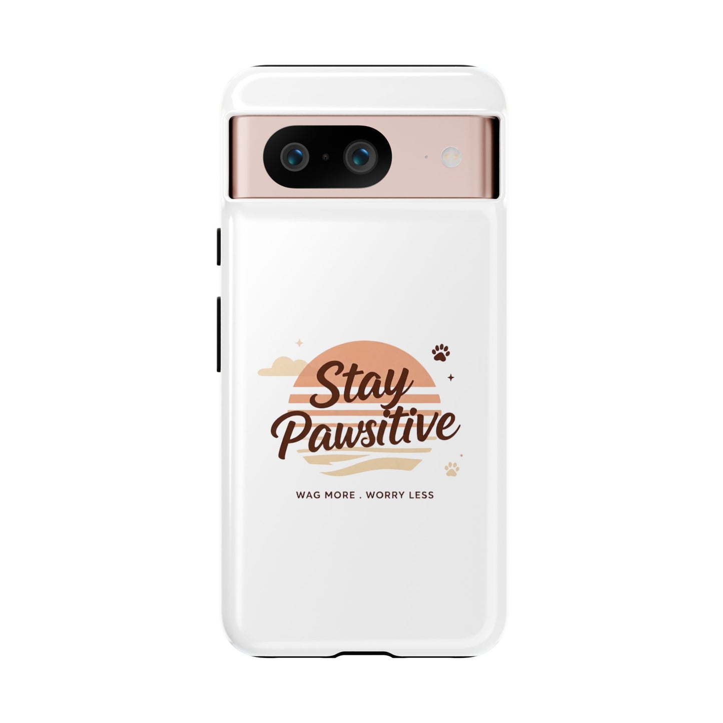Stay Pawsitive Phone Case