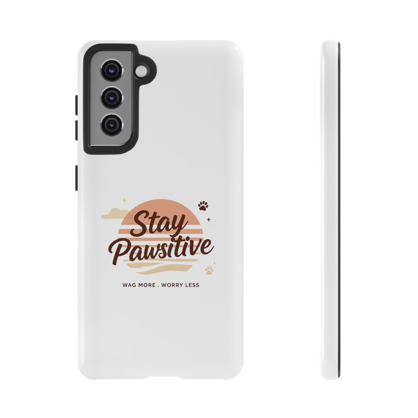 Stay Pawsitive Phone Case