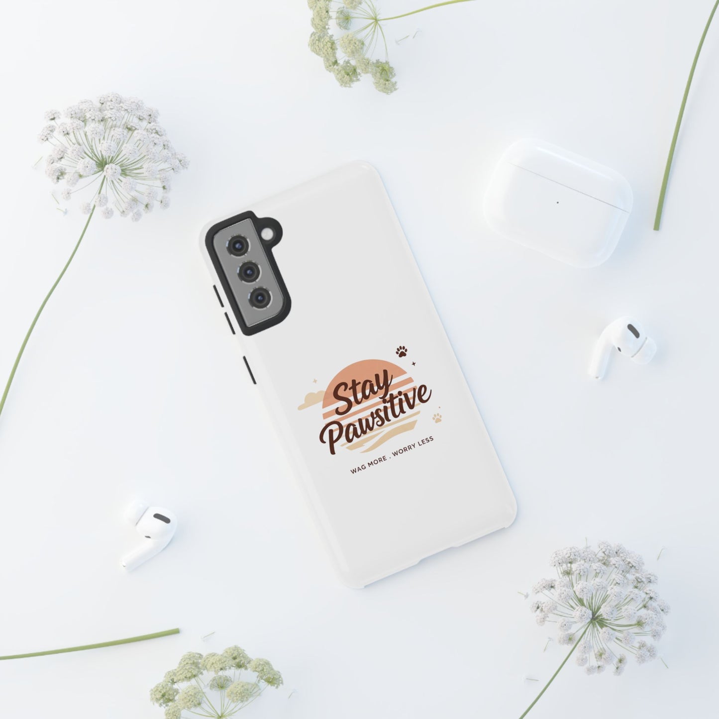 Stay Pawsitive Phone Case