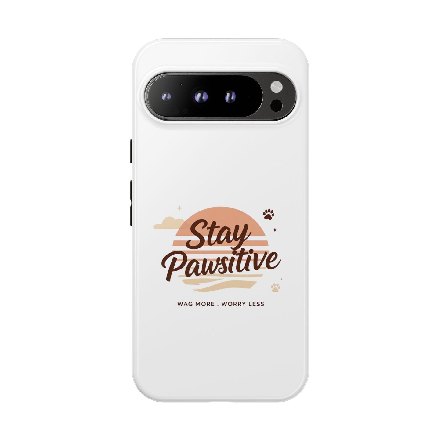 Stay Pawsitive Phone Case