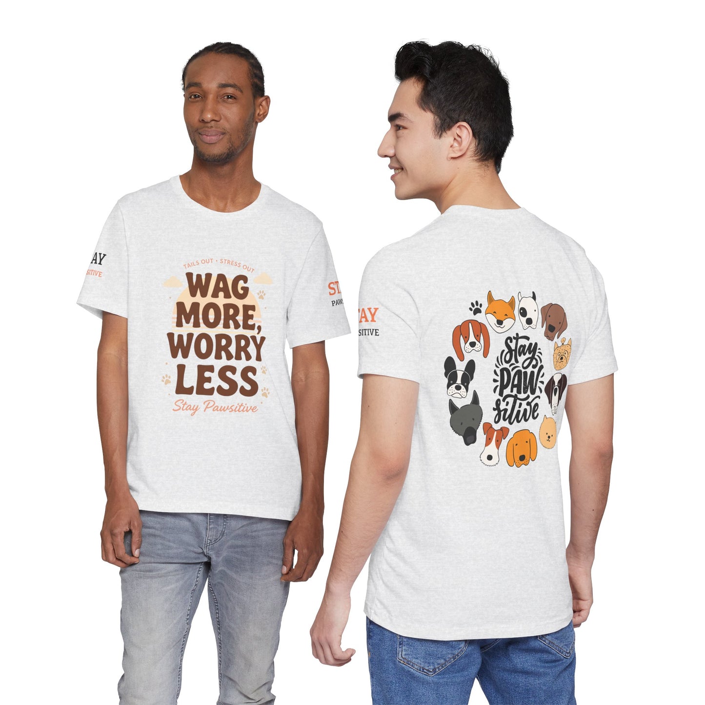 Stay Pawsitive Unisex Dog Lover Tee – Cute Graphic Shirt