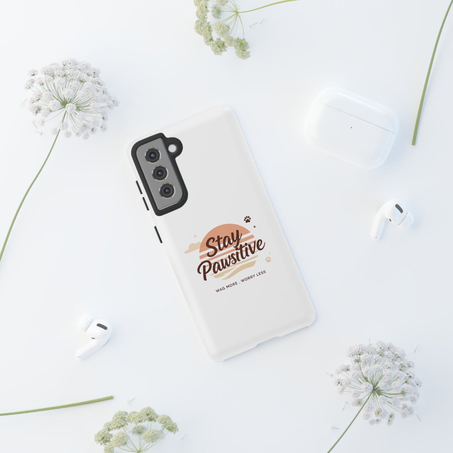 Stay Pawsitive Phone Case