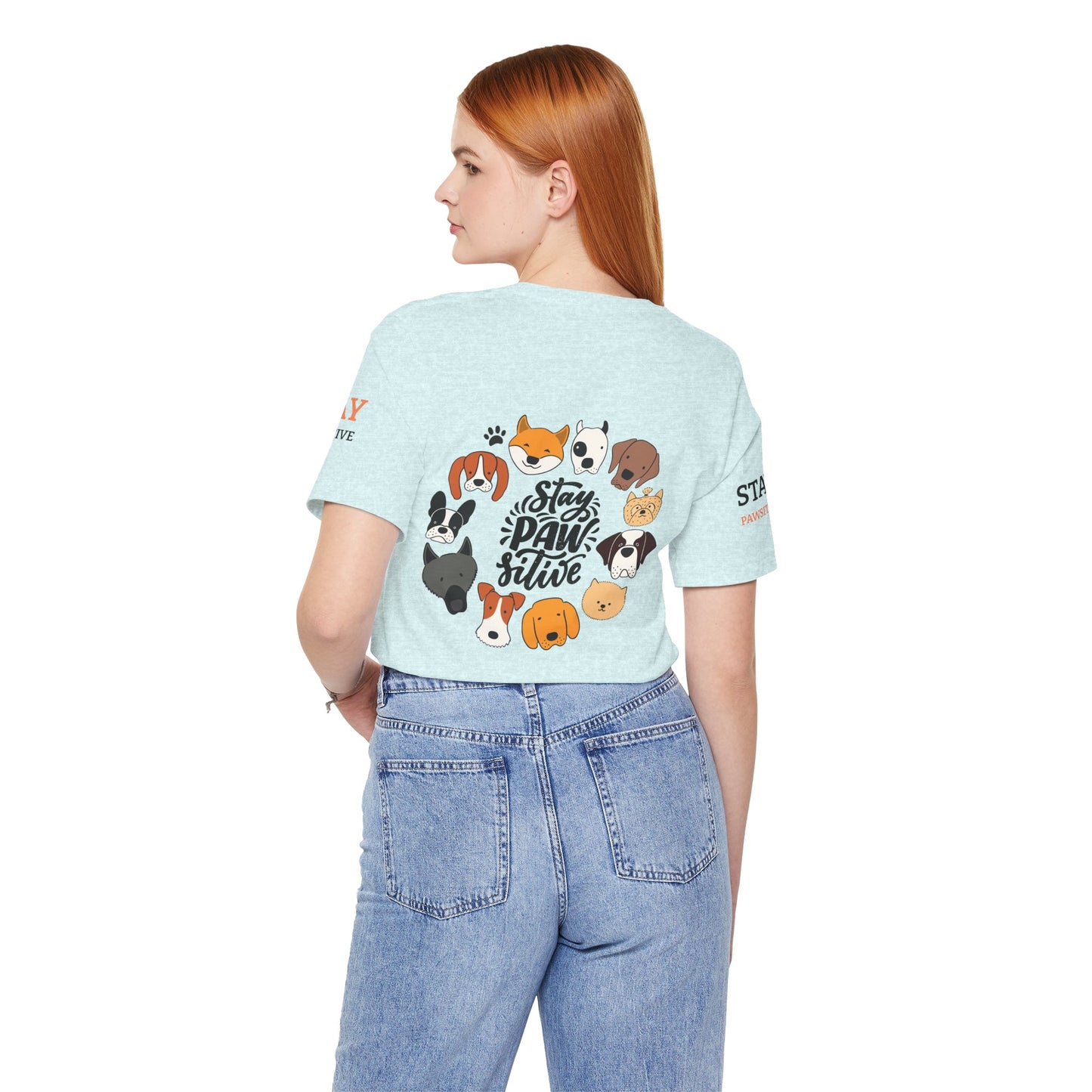 Stay Pawsitive Unisex Dog Lover Tee – Cute Graphic Shirt