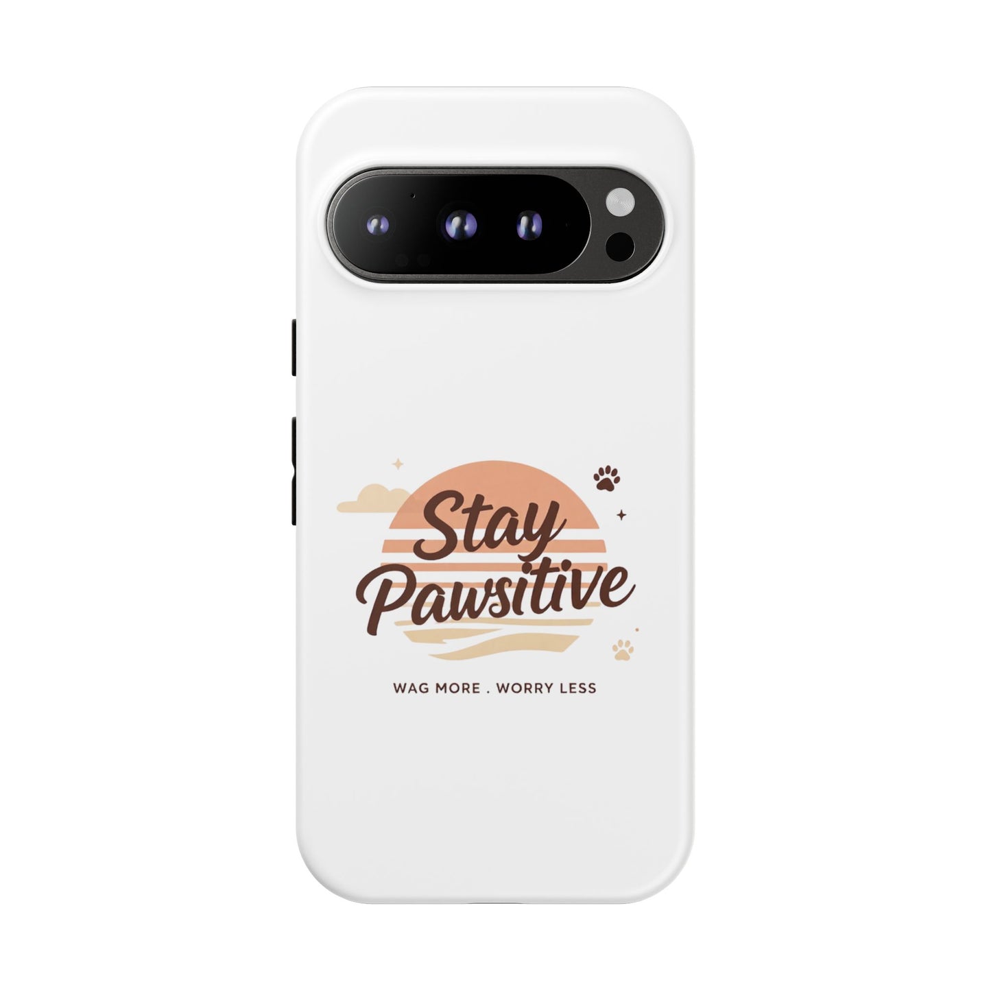 Stay Pawsitive Phone Case