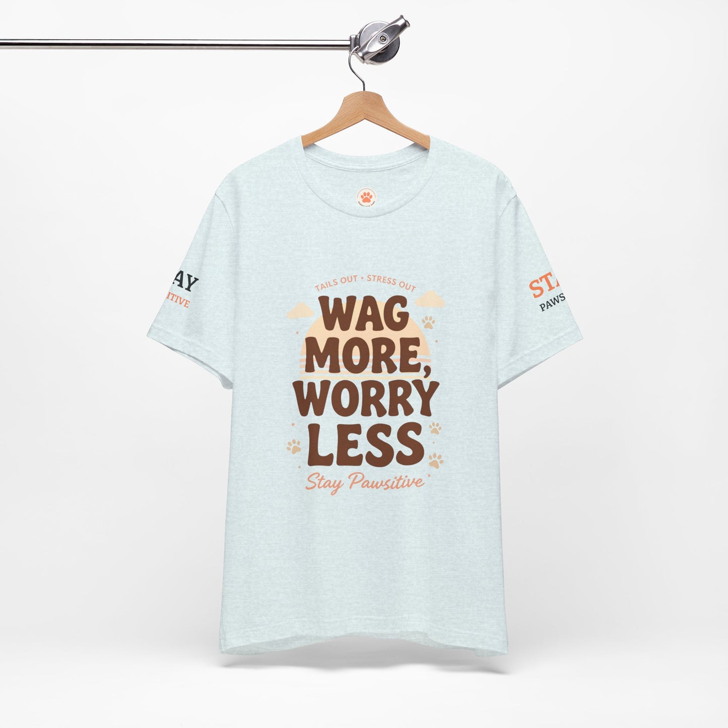 Stay Pawsitive Unisex Dog Lover Tee – Cute Graphic Shirt