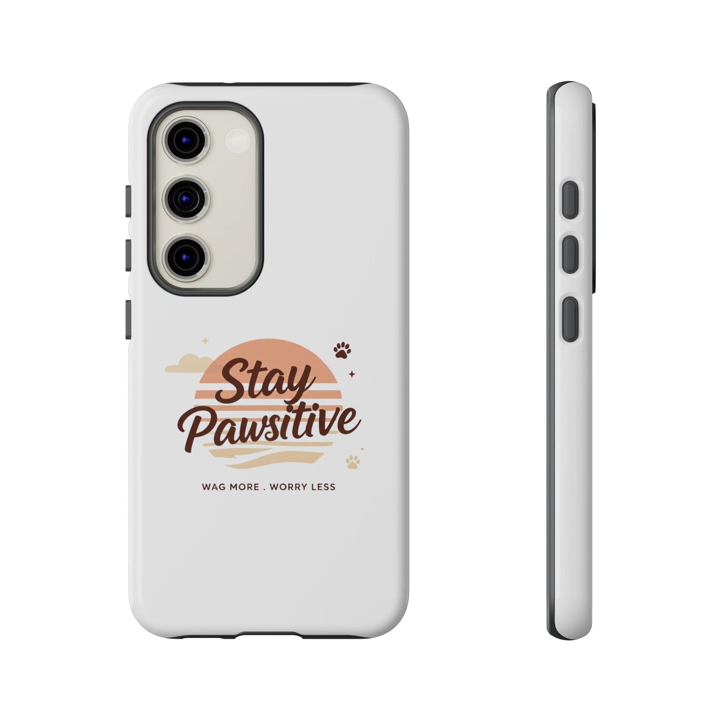 Stay Pawsitive Phone Case
