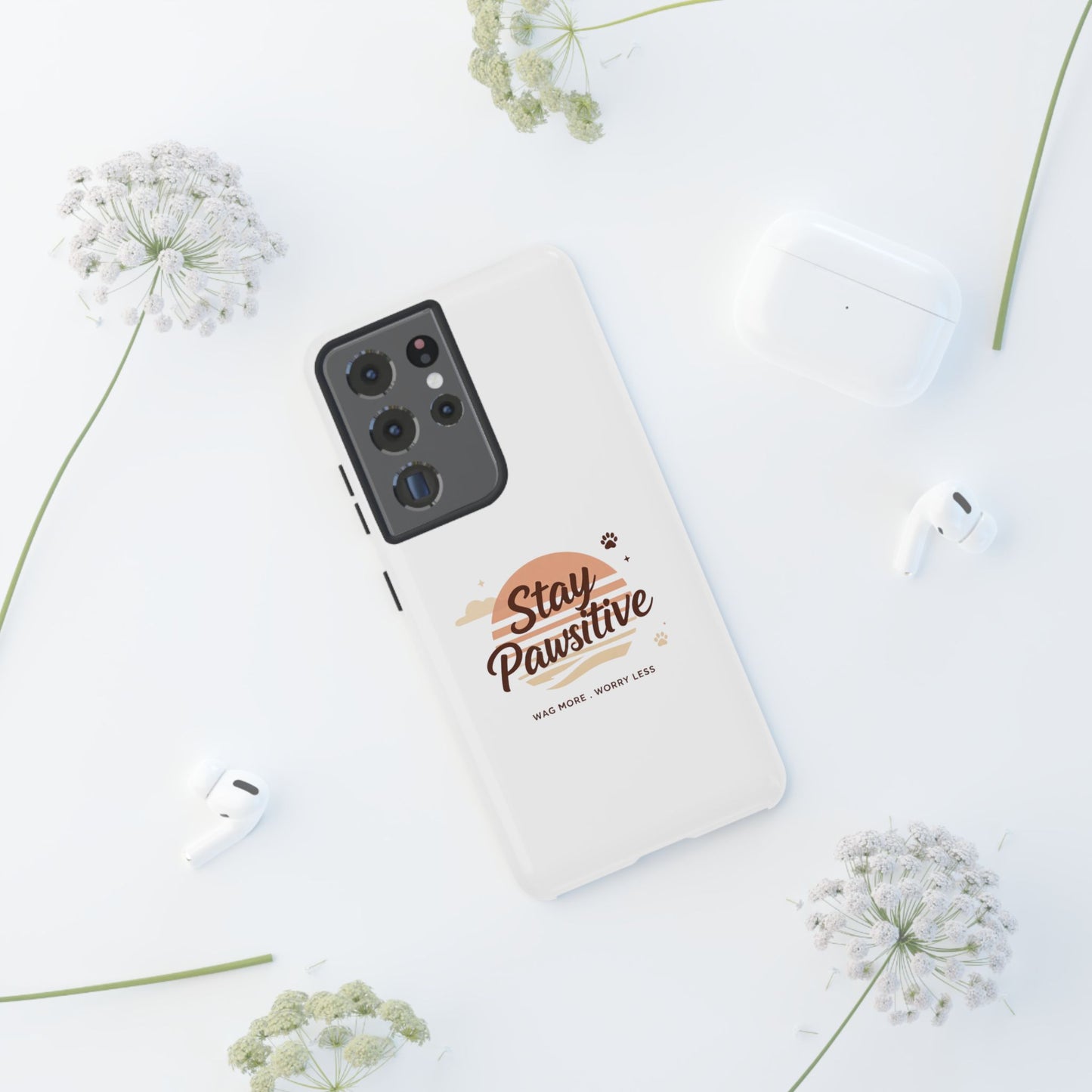 Stay Pawsitive Phone Case