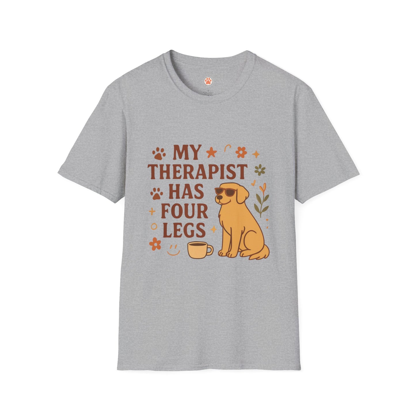 My Therapist Has Four Legs T-Shirt — Cute Dog Lover Graphic Tee