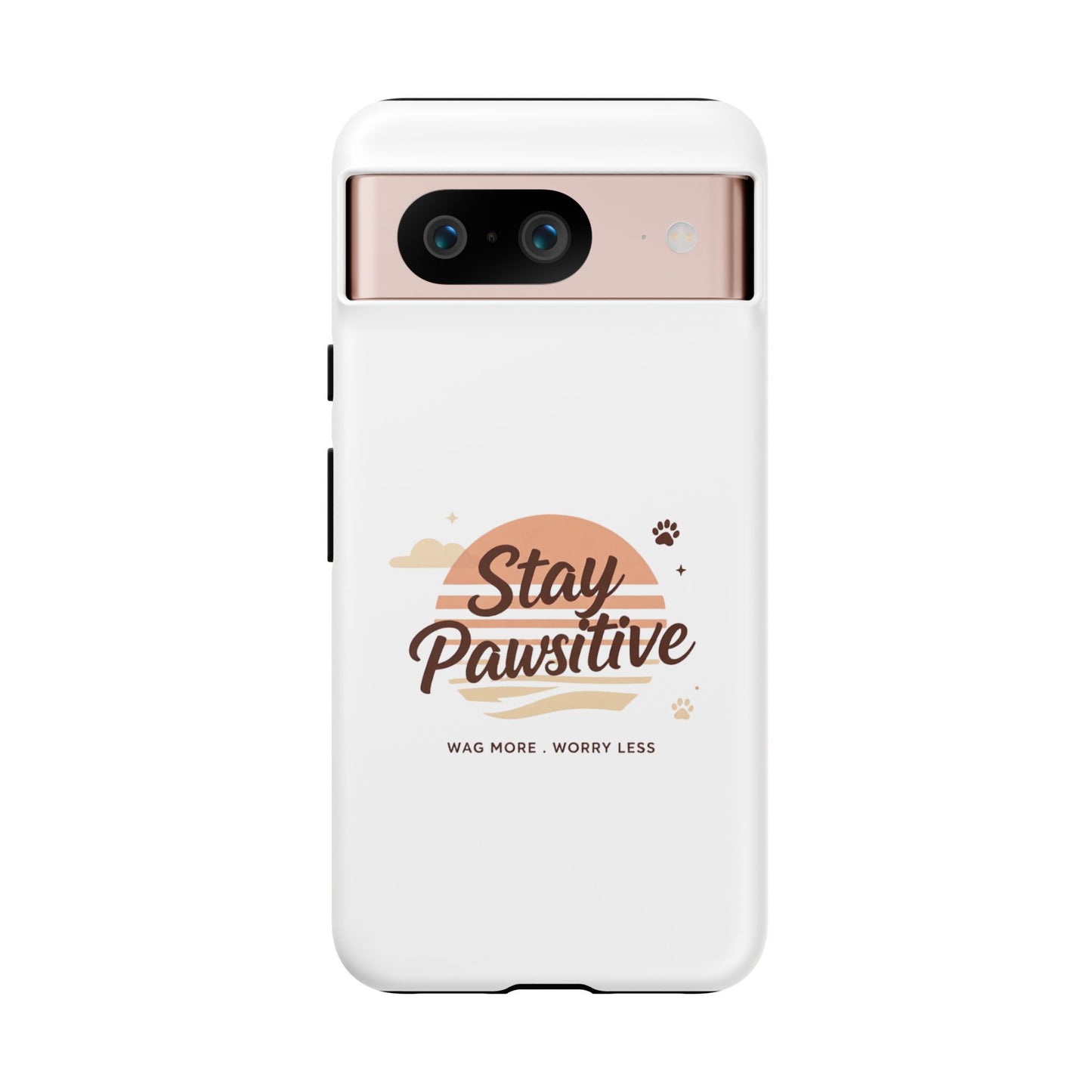 Stay Pawsitive Phone Case