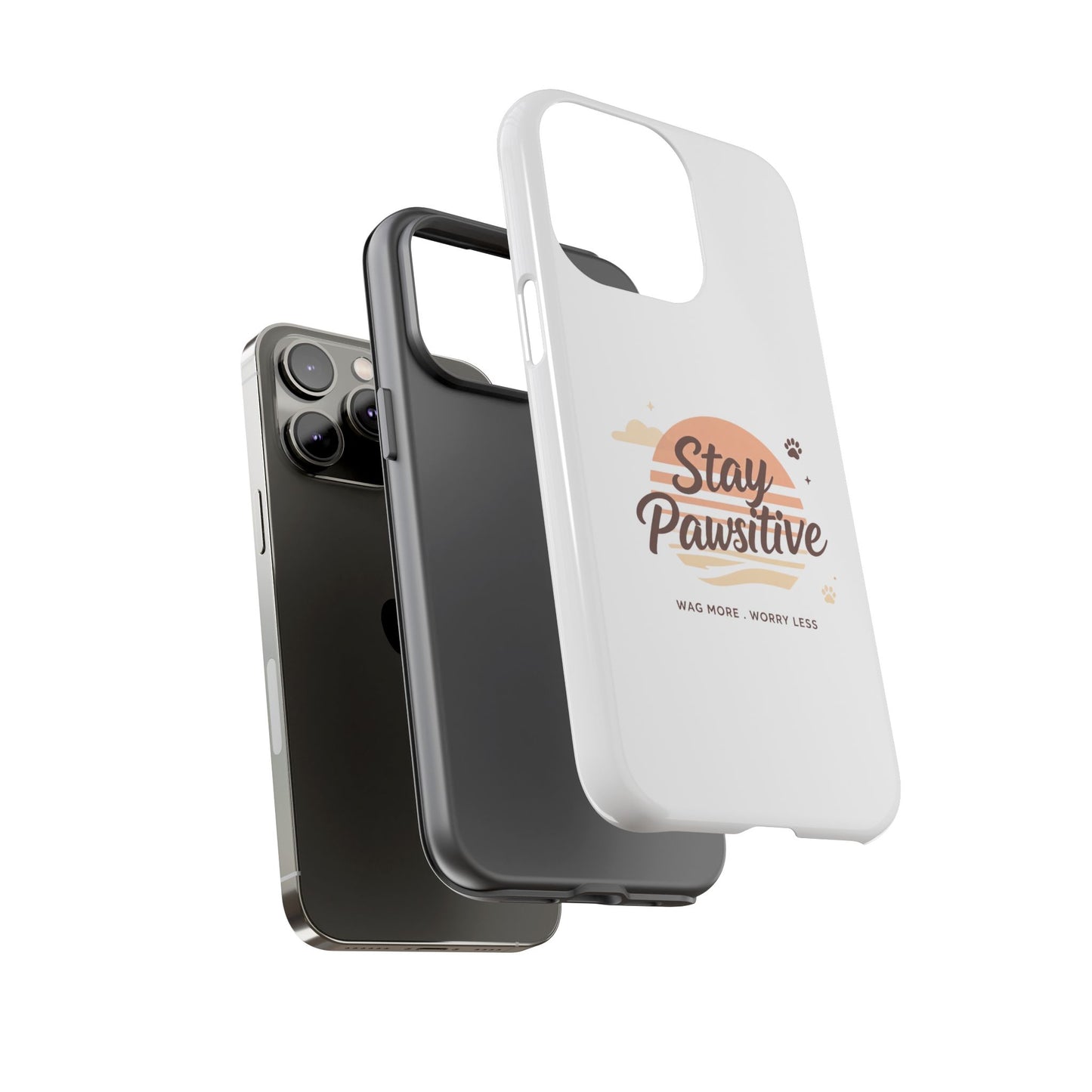 Stay Pawsitive Phone Case