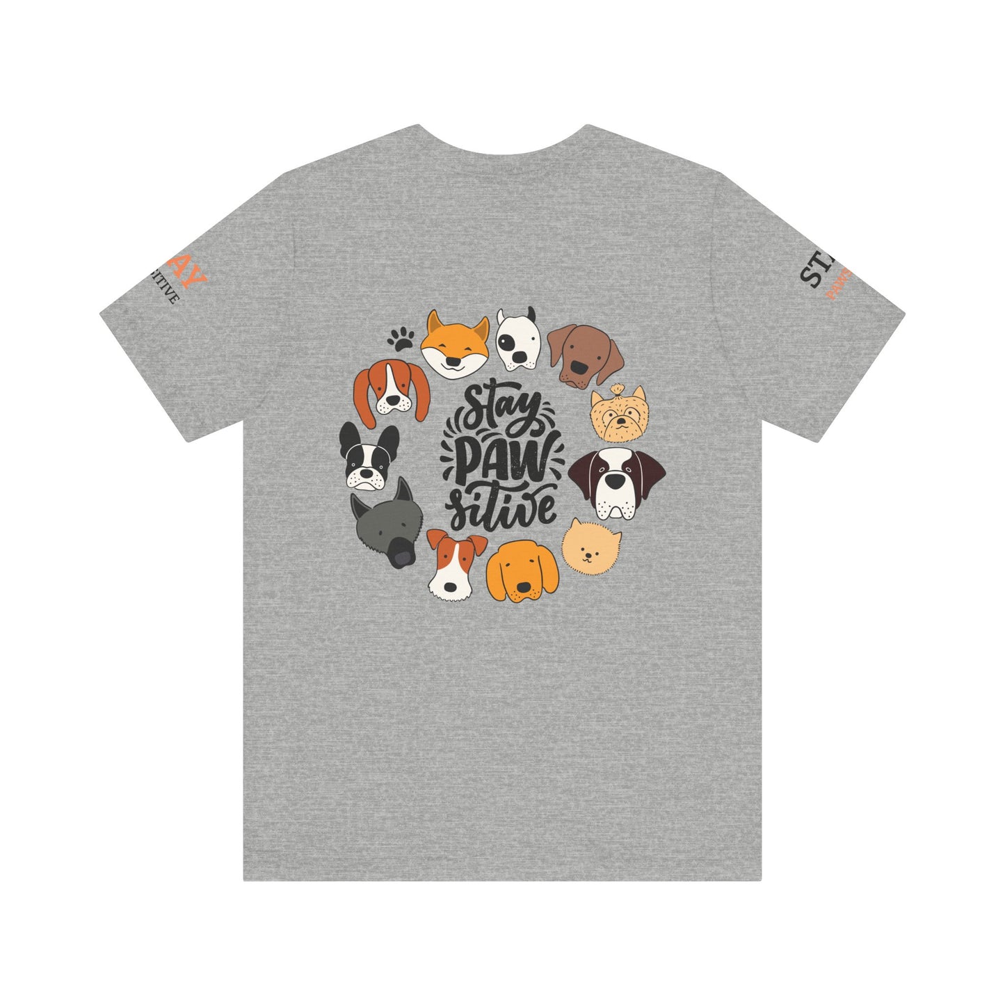 Stay Pawsitive Unisex Dog Lover Tee – Cute Graphic Shirt
