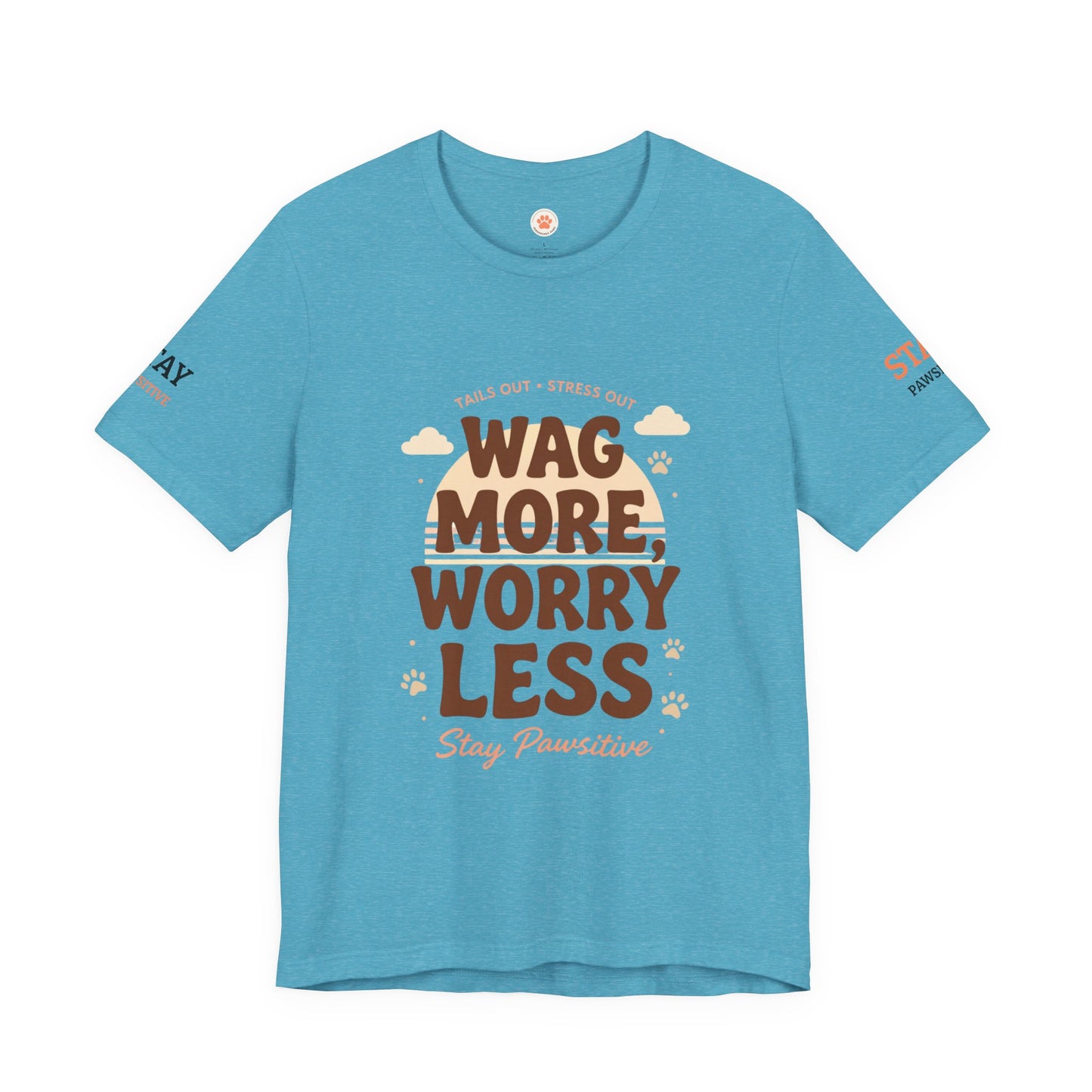 Stay Pawsitive Unisex Dog Lover Tee – Cute Graphic Shirt
