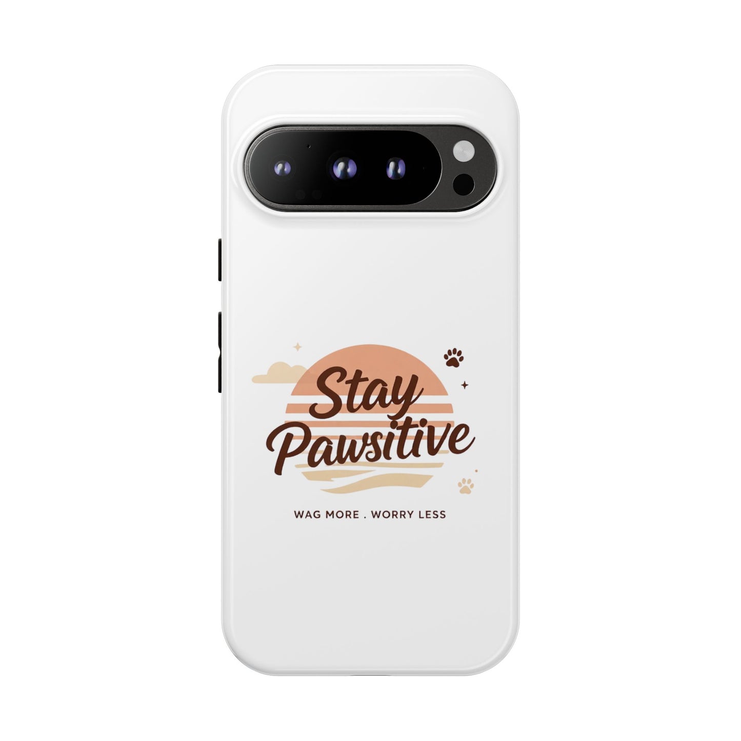 Stay Pawsitive Phone Case