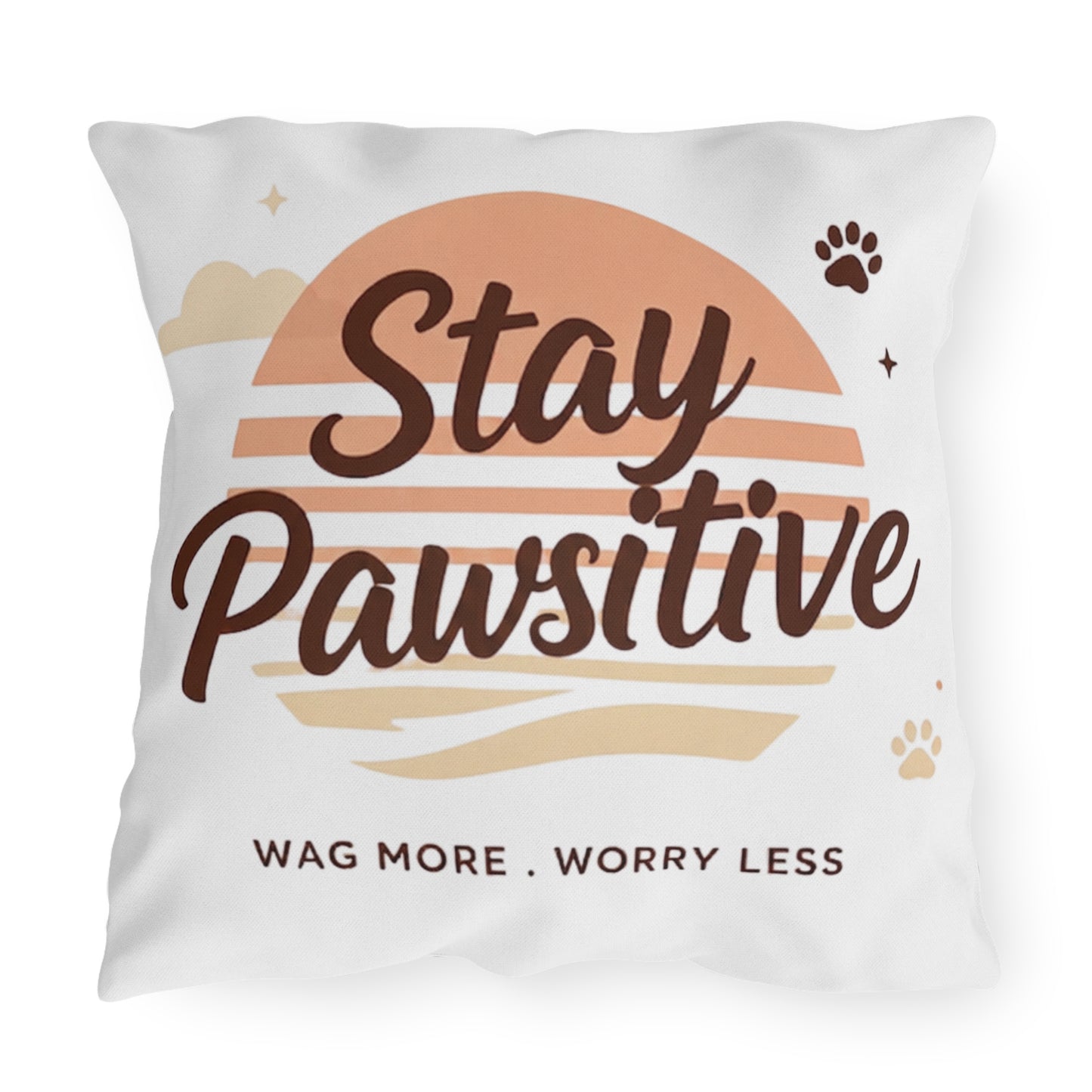 Stay Pawsitive Outdoor Pillow – Dog Lover Decorative Throw Pillow (Wag More, Worry Less)