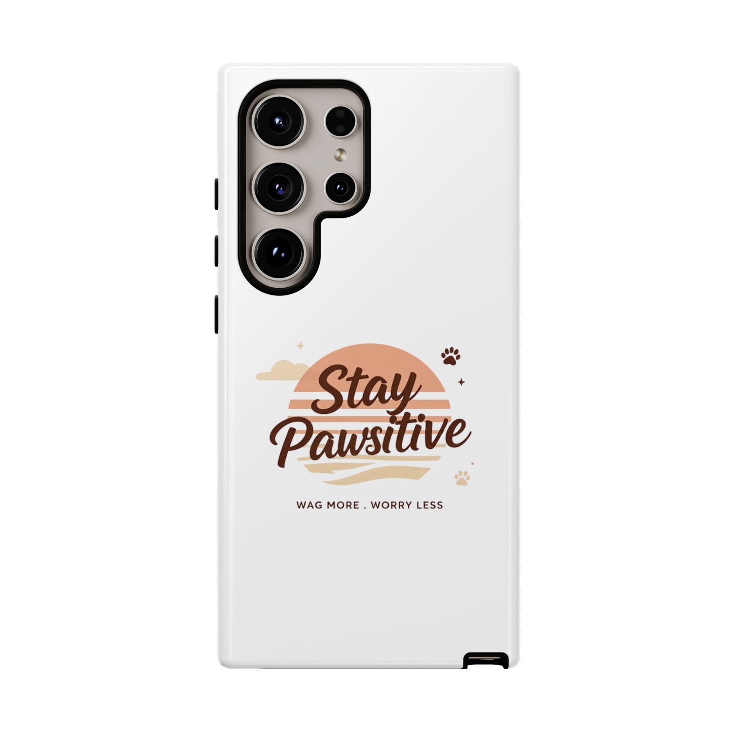 Stay Pawsitive Phone Case