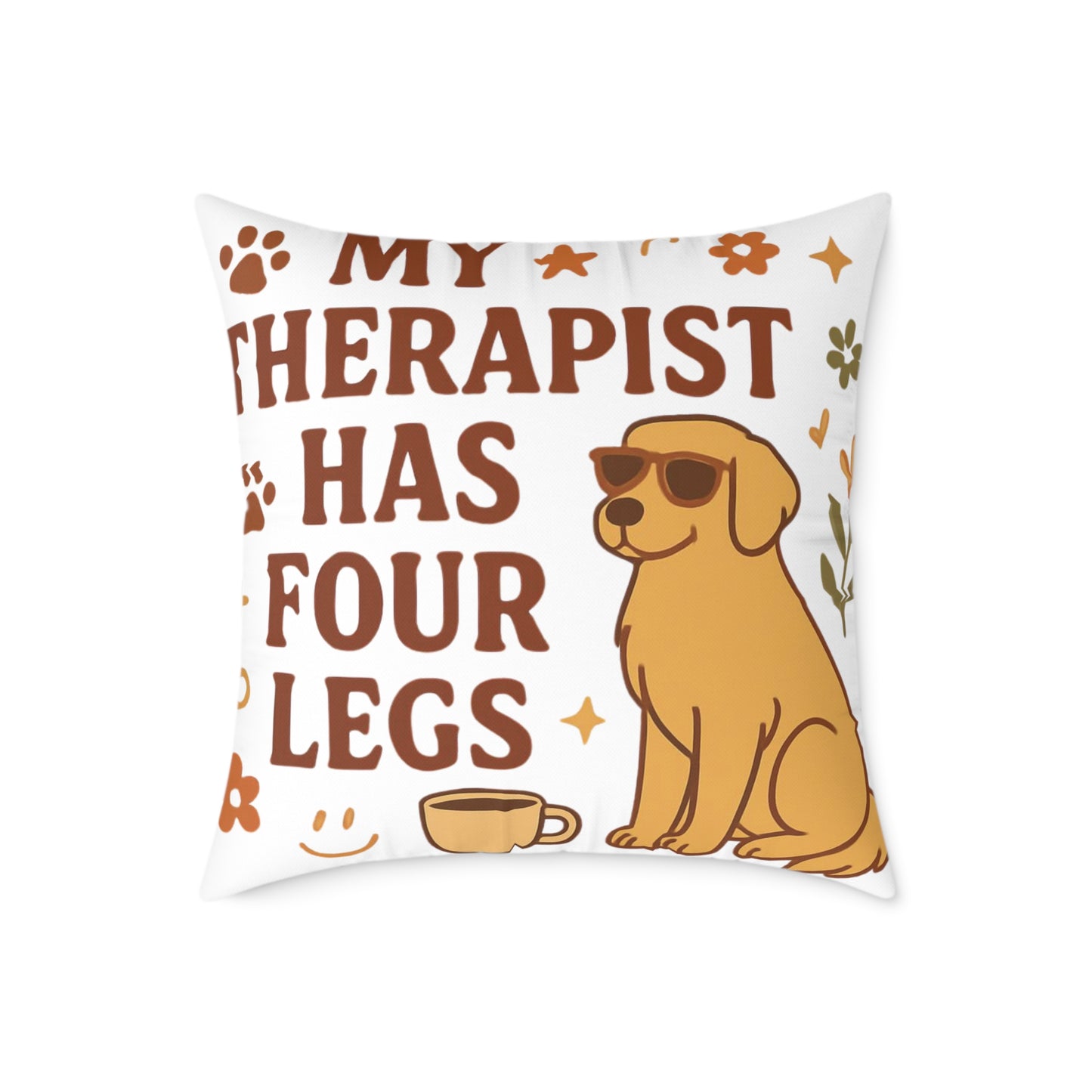 Adopt Love Repeat Dog Pillow — "My Therapist Has Four Legs" Square Throw Pillow