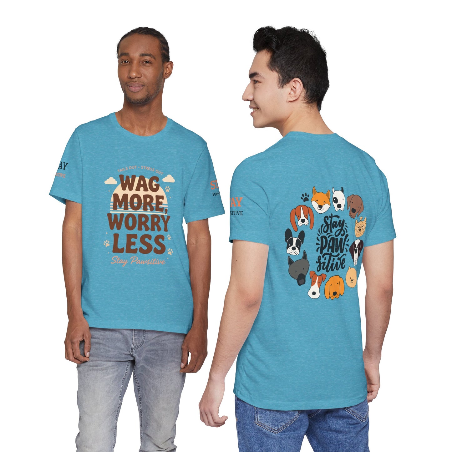 Stay Pawsitive Unisex Dog Lover Tee – Cute Graphic Shirt